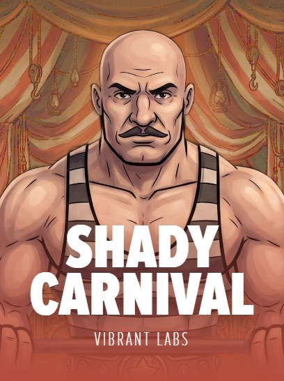 Shady Carnival — a moustachioed circus strongman under the big top
